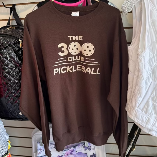 Dark Chocolate Brown sweatshirt with 'The 300 Club Pickleball' logo in tan.