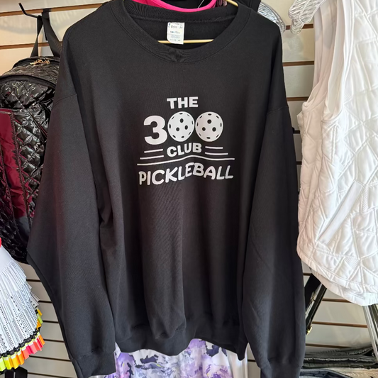 Black sweatshirt with 'The 300 Club Pickleball' logo in white.